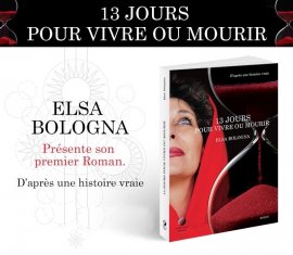 "13 Jours pour vivre ou mourir" d'Elsa Bologna confirme son succès et est désormais en vente sur Amazon