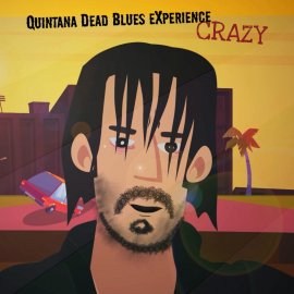 Quintana Dead Blues eXperience , Crazy !