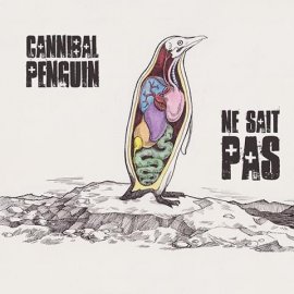 CANNIBAL PENGUIN « NE SAIT PAS » sort le 30 septembre 2022.