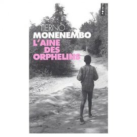 "L'Aîné des orphelins" de Tierno Monénembo : Au cœur du tragique… 
