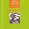 Idées reçues sur le Sport
