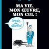 Siné : sa vie, son oeuvre, et un coup de pied dans le cul ! 