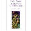 L'Éducation de Henry Adams – Rentrée litteraire 2007