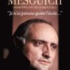  DANIEL MESGUICH « Je n'ai jamais quitté l'école… » 