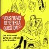 "Vous pouvez répéter la question ?" de Florence Belkacem