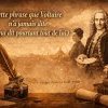 Cette phrase que Voltaire n'a jamais dite (et qui dit pourtant tout de lui)