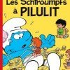 LES SCHTROUMPFS : Tout petit en Pilulit ! 