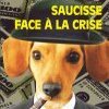 SAUCISSE FACE À LA CRISE 