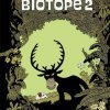 BIOTOPE 2 : une folie écologiste ! 