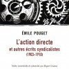 Émile Pouget : « L'action directe, c'est la libération des foules humaines. »