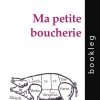 "Ma petite boucherie" de Michaël Lambert (Bookleg numéro 103)