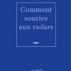 COMMENT SOURIRE AUX RADARS, par Alain Bron (Ed.hachette)
