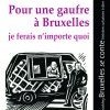 "Pour une gaufre à Bruxelles, je ferais n'importe quoi" de Frédéric Vignale, #bookleg 138 (BSC)