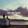 Part-Time Friends