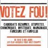 VOTEZ FOU !