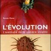 L'évolution, l'aventure de la matière vivante