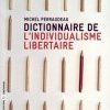 L'individualisme libertaire de A à Z 