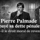 Pierre Palmade a payé sa dette pénale : a-t-il le droit moral de revenir ?