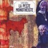 La peste monothéiste