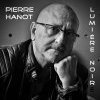 Petite chronique de l'Album « Lumière noire » de Pierre Hanot.