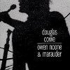 Musique : DOUGLAS COWIE, Owen Noone & Marauder