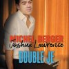 HOMMAGE À MICHEL BERGER : JOSHUA LAWRENCE "DOUBLE JE"
