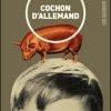 Cochon d'Allemand – Rentrée 2007