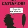 LA CASTAFIORE : La Vérité enfin révélée