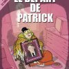 KLEBAR LE CHIEN : LE DEPART DE PATRICK ! 