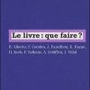 Le livre : que faire ?