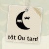 Du Nouveau chez "Tôt ou tard"