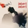 Imbert Imbert : à la contre/ basse / ton de son époque avec amour !
