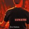 Lunatic, Eric Dubois, le Lys Bleu éditions