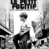 LE PETIT FUGITIF… 