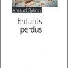 Les <i>Enfants perdus</i> d'Arnaud Rykner