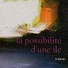 Derensy a lu "La possibilité d'une île" de Houellebecq !