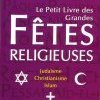 Les Fêtes religieuses expliquées aux Nuls