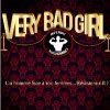 Attention Soirée VERY BAD GIRL à la Comédie des Boulevards !!