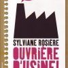 Le témoignage décapant d'une ouvrière d'usine