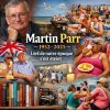 Martin Parr (1952–2025) : l'œil couleur de notre époque s'est éteint