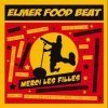Rencontre vidéo avec ELMER FOOD BEAT
