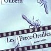 Les oreilles percées d'Eric Gilberh 