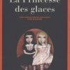 La Princesse des glaces...