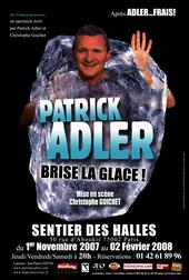 Patrick Adler, un glaçon génial qui triomphe de la banquise en riant !