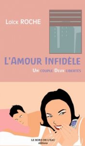 "L'Amour infidèle", un livre à ne pas mettre entre toutes les mains
