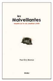 Paul-Eric Blanrue publie LES MALVEILLANTES en pied de nez aux Bienveillantes