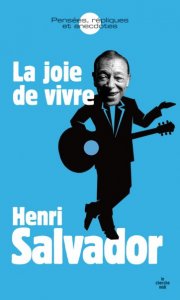 Les pensées d'Henri Salvador sont immortelles