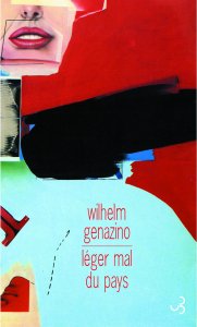 Le "Léger Mal du Pays" de Wilhelm Genazino
