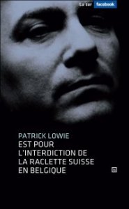Après l'Affaire Yann Moix, Patrick Lowie un autre écrivain fait scandale en Suisse
