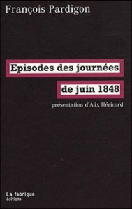 Que faisiez-vous en juin … 1848 ?